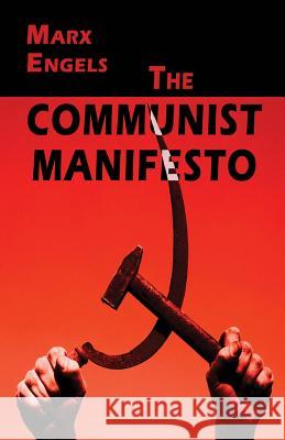 The Communist Manifesto Karl Marx Friedrich Engels Samuel Moore 9780692212455 Hythloday Press - książka