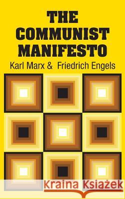 The Communist Manifesto Karl Marx Friedrich Engels 9781613824788 Simon & Brown - książka