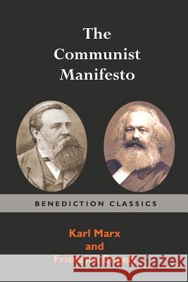 The Communist Manifesto Karl Marx Friedrich Engels 9781781397251 Benediction Classics - książka