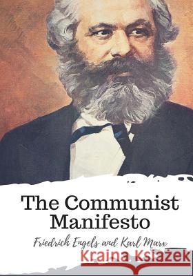The Communist Manifesto Karl Marx Samuel Moore Friedrich Engels 9781987575293 Createspace Independent Publishing Platform - książka