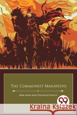 The Communist Manifesto Karl Marx Friedrich Engels 9789356568693 Double 9 Booksllp - książka