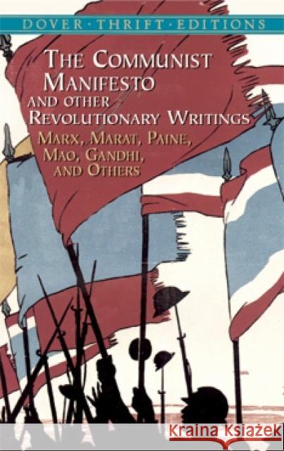 The Communist Manifesto and Other Revolutionary Writings: Marx, Marat, Paine, Mao Tse-Tung, Gandhi and Others Blaisdell, Bob 9780486424651 Dover Publications - książka
