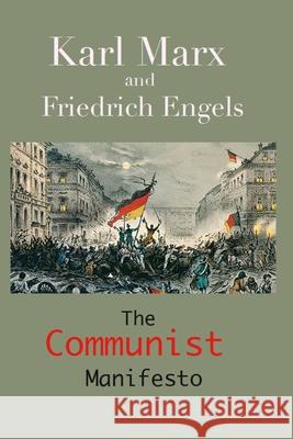 The Communist Manifesto: (Annotated Edition) Karl Marx, Frederich Engels 9781950330393 Ancient Wisdom Publications - książka