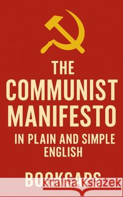 The Communist Manifesto in Plain and Simple English Bookcaps 9781475029178 Createspace Independent Publishing Platform - książka