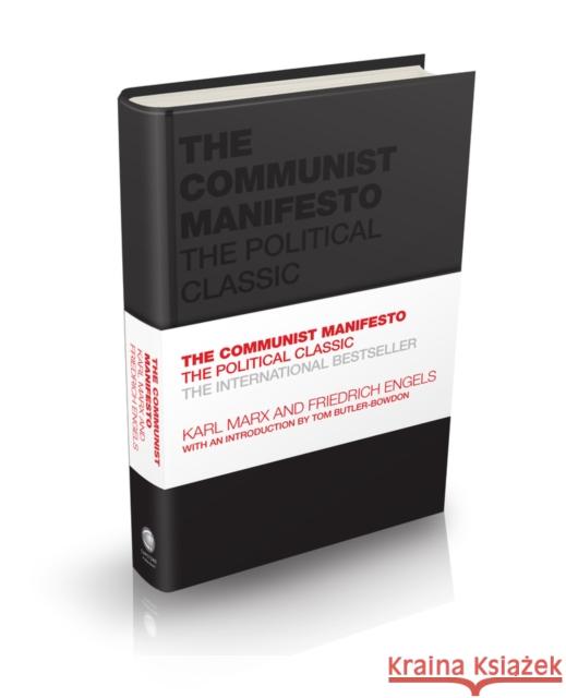 The Communist Manifesto: The Political Classic Marx, Karl 9780857088765 John Wiley and Sons Ltd - książka