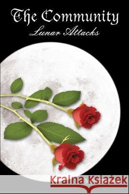 The Community: Lunar Attacks Book 2 Eric Gerrard Jessie Mahoney 9781693915925 Independently Published - książka