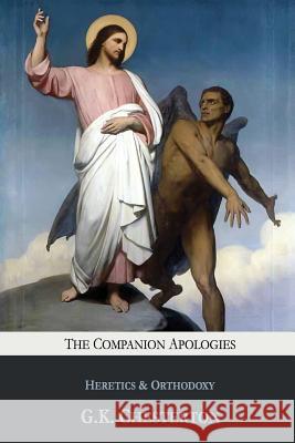 The Companion Apologies: Heretics & Orthodoxy G. K. Chesterton 9781946774330 Mockingbird Press - książka