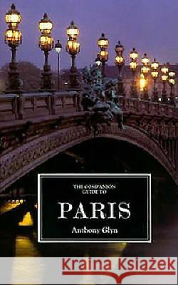 The Companion Guide to Paris Susan Glyn Anthony Glyn Susan Glyn 9781900639200 Companion Guides - książka