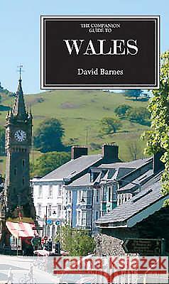 The Companion Guide to Wales David Barnes 9781900639439 Companion Guides - książka