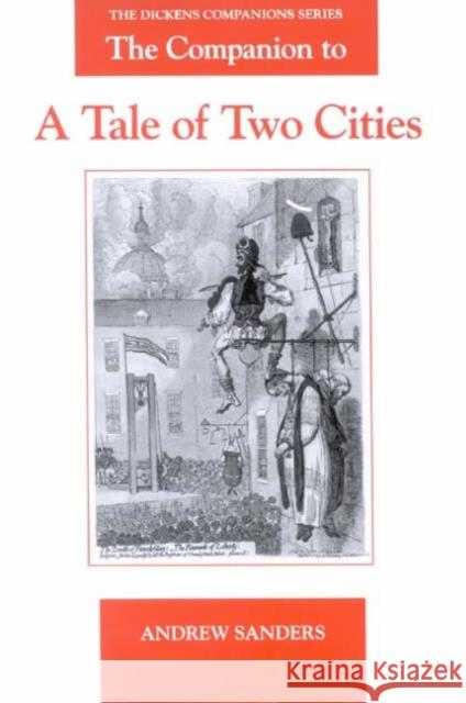 The Companion to A Tale of Two Cities Andrew Sanders 9781903206140 Helm Information Ltd - książka