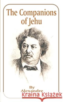 The Companions of Jehu Alexandre Dumas 9781589632493 Fredonia Books (NL) - książka