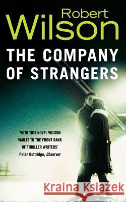 The Company of Strangers Robert Wilson 9780006512035 HARPERCOLLINS PUBLISHERS - książka