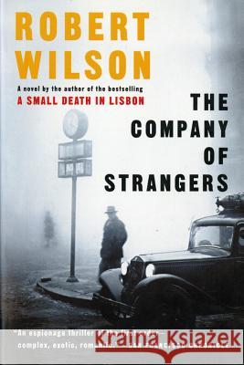 The Company of Strangers Robert Wilson 9780156027106 Harvest Books - książka