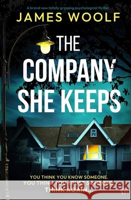 The Company She Keeps James Woolf 9781917214032 Bloodhound Books - książka