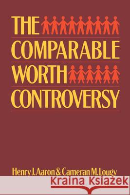 The Comparable Worth Controversy Henry Aaron Cameran M. Lougy 9780815700418 Brookings Institution Press - książka