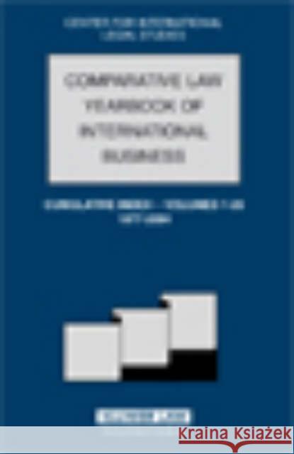 The Comparative Law Yearbook of International Business: Cumulative Index - Volumes 1-26, 1977-2004 Campbell, Dennis 9789041125705 Kluwer Law International - książka