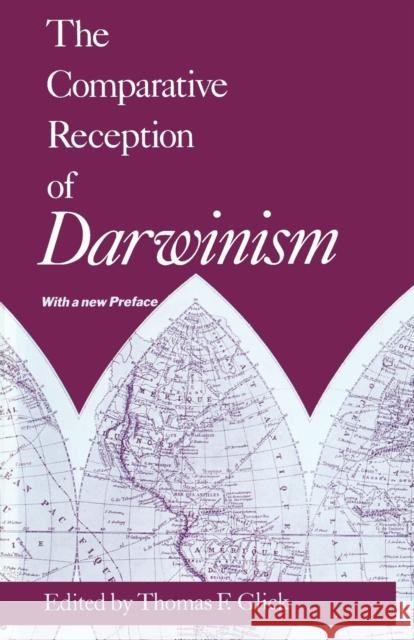 The Comparative Reception of Darwinism Thomas F. Glick   9780226299778 University of Chicago Press - książka