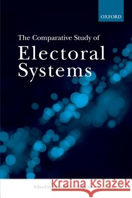 The Comparative Study of Electoral Systems Hans-Dieter Klingemann 9780199642397  - książka