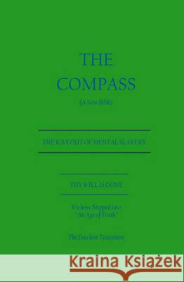 The Compass: A New Bible (The EverLast Testament) Handel, Wilhelm J. 9780969748700 Previews, Incorporated - książka