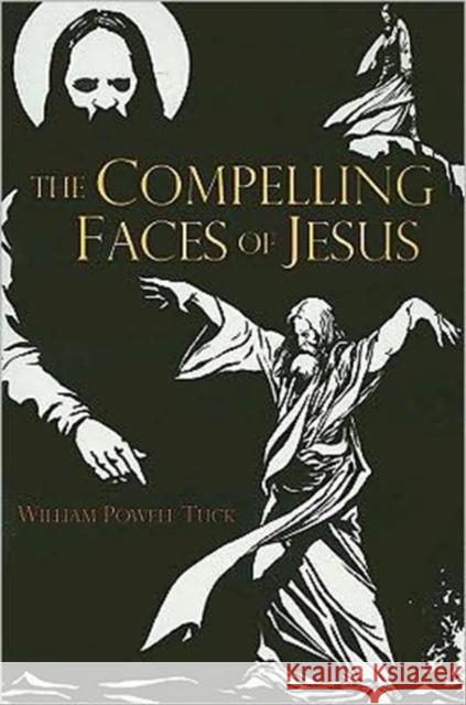 The Compelling Faces of Jesus Christ William P. Tuck 9780881461282 Mercer University Press - książka