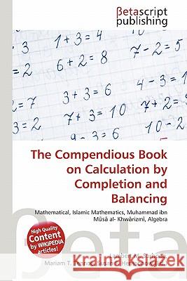 The Compendious Book on Calculation by Completion and Balancing  9786131168840  - książka