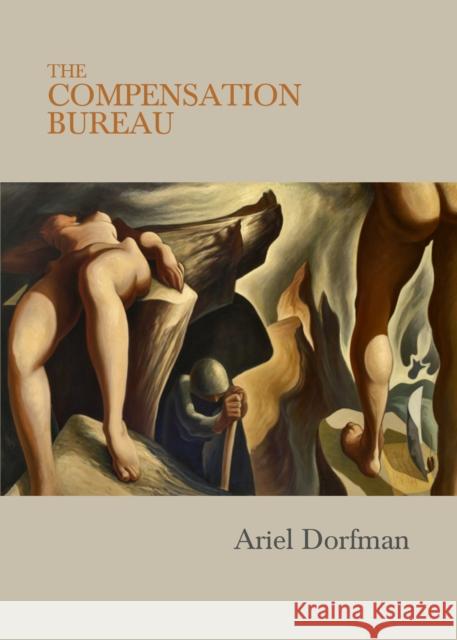 The Compensation Bureau Ariel Dorfman 9781682195000 OR Books - książka