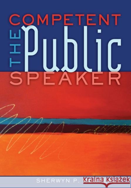 The Competent Public Speaker  9781433108563 Peter Lang Publishing Inc - książka