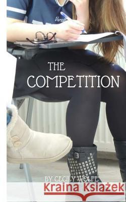 The Competition Cecily Wolfe 9781987476958 Createspace Independent Publishing Platform - książka