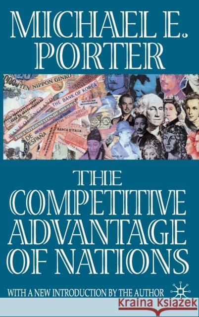 The Competitive Advantage of Nations Michael E Porter 9780333736425  - książka