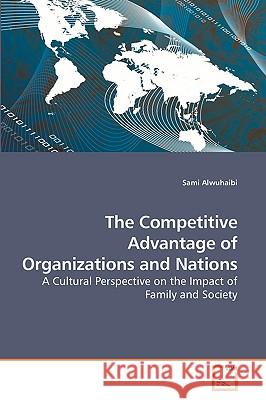 The Competitive Advantage of Organizations and Nations  9783639220728 VDM VERLAG DR. MULLER AKTIENGESELLSCHAFT & CO - książka