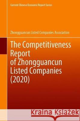 The Competitiveness Report of Zhongguancun Listed Companies (2020) Zhongguancun Listed Companies Associatio 9789813369078 Springer - książka