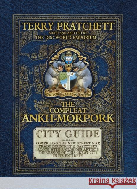 The Compleat Ankh-Morpork: the essential guide to the principal city of Sir Terry Pratchett’s Discworld, Ankh-Morpork Terry Pratchett 9780857520746 Transworld Publishers Ltd - książka