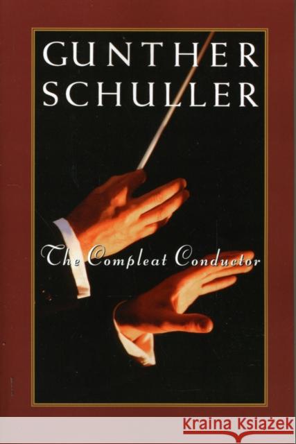 The Compleat Conductor Gunther Schuller 9780195126617  - książka