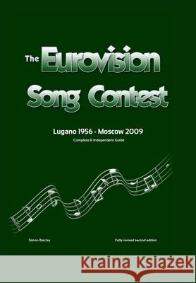 The Complete & Independent Guide to the Eurovision Song Contest 2009 Barclay Simon Barclay 9781716384844 Lulu Press - książka