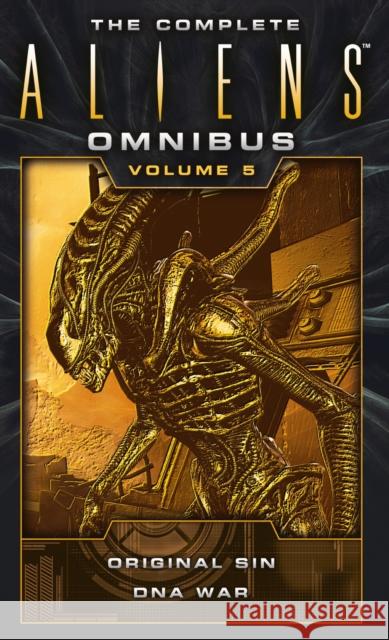 The Complete Aliens Omnibus: Volume Five (Original Sin, DNA War) Michael Jan Friedman 9781783299096 Titan Books Ltd - książka