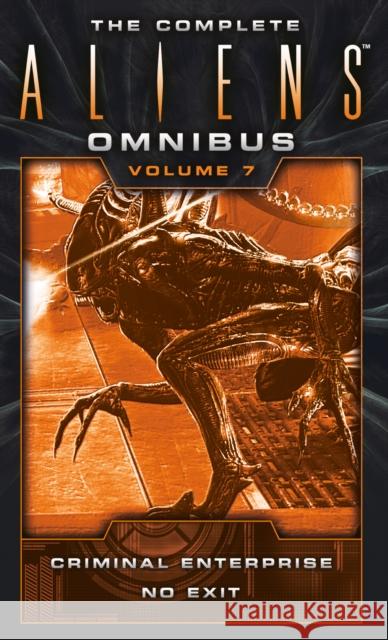 The Complete Aliens Omnibus: Volume Seven (Criminal Enterprise, No Exit) Brian Evenson 9781783299133 Titan Books Ltd - książka