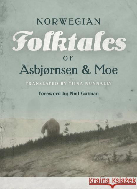 The Complete and Original Norwegian Folktales of Asbjørnsen and Moe Peter Christen Asbjørnsen, Jørgen Moe 9781517905682 University of Minnesota Press (JL) - książka