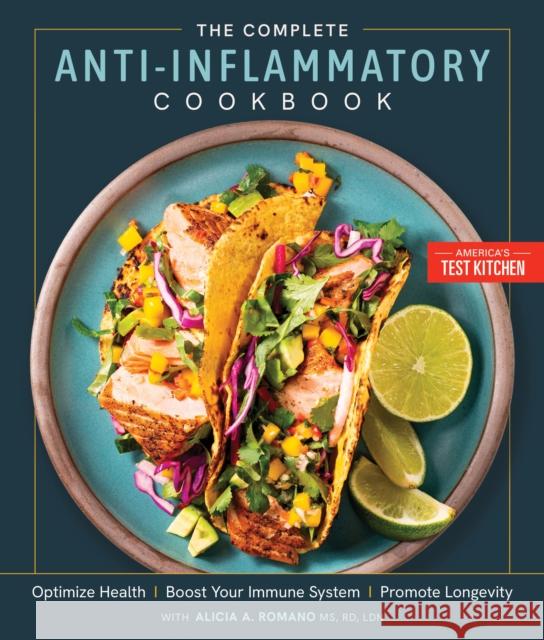 The Complete Anti-Inflammatory Cookbook: Optimize Health, Boost Your Immune System, Promote Longevity America's Test Kitchen 9781954210097 America's Test Kitchen - książka