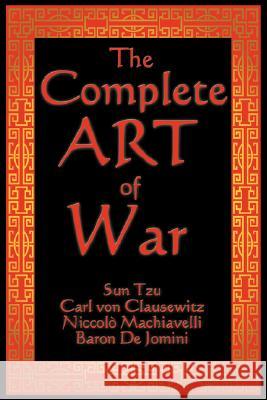 The Complete Art of War Sun Tzu Carl Vo Niccol Machiavelli 9781604593600 Wilder Publications - książka