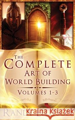 The Complete Art of World Building Randy Ellefson 9781946995421 Evermore Press, LLC - książka