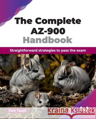 The Complete AZ-900 Handbook: Straightforward strategies to pass the exam (English Edition) Tom Taulli 9789365895551 Bpb Publications - książka