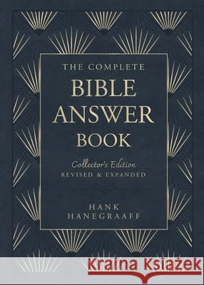 The Complete Bible Answer Book: Collector's Edition: Revised and Expanded Hank Hanegraaff 9781400249299 Thomas Nelson Publishers - książka