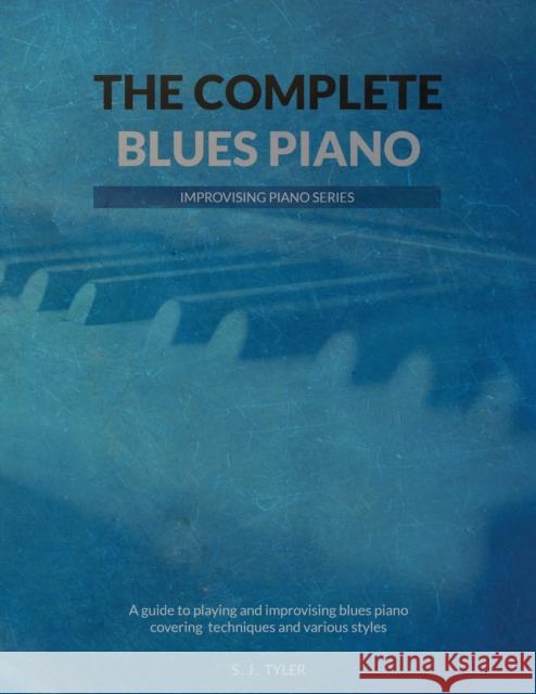 The Complete Blues Piano    9781999747831 Southern House Publishing - książka