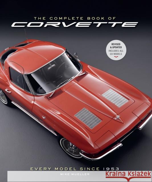 The Complete Book of Corvette 5th Edition: Every Model Since 1953 Mike Mueller 9780760394472 Motorbooks International - książka