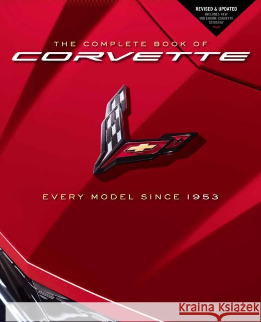 The Complete Book of Corvette: Every Model Since 1953 - Revised & Updated Includes New Mid-Engine Corvette Stingray Mike Mueller 9780760365212 Motorbooks International - książka