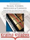 The Complete Book of Scales, Chords, Arpeggios: & Cadences Willard Palmer 9780739003688 Alfred Publishing Co Inc.,U.S.