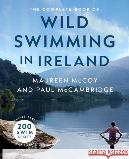 The Complete Book of Wild Swimming in Ireland  9781804580684  - książka