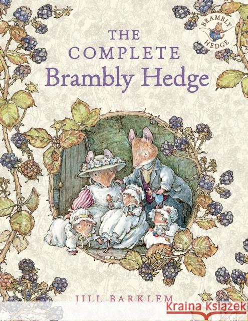 The Complete Brambly Hedge Jill Barklem 9780007450169 HarperCollins Publishers - książka