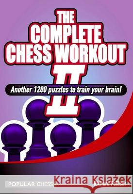 The Complete Chess Workout Richard Palliser 9781857449853  - książka