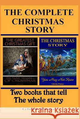 The Complete Christmas Story Steve Pease Glenn Pease 9781723857614 Independently Published - książka